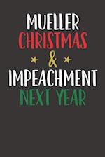 Mueller Christmas & Impeachment Next Year