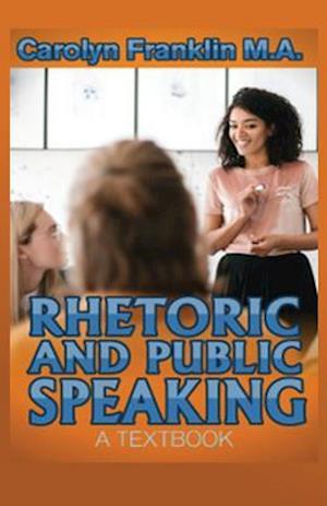 Rhetoric and Public Speaking