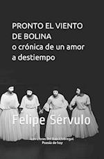 Pronto El Viento de Bolina O Crónica de Un Amor a Destiempo