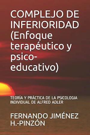 Complejo de Inferioridad (Enfoque Terapéutico Y Psico-Educativo)