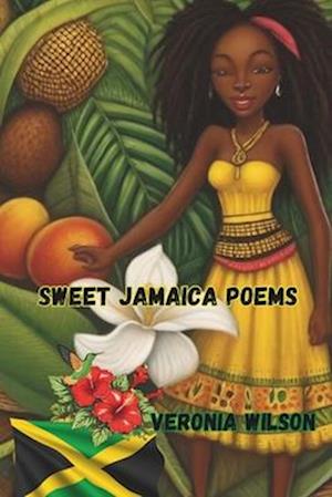 Sweet Jamaica Poems