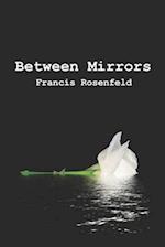 Between Mirrors
