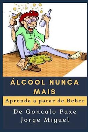 Álcool Nunca Mais