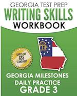 Georgia Test Prep Writing Skills Workbook Georgia Milestones Daily Practice Grade 3