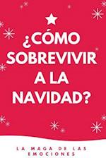 ¿cómo Sobrevivir a la Navidad?