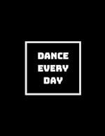 Dance Every Day