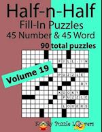 Half-n-Half Word Fill-In Puzzles, Volume 19
