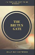 The Brutus Gate