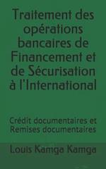 Traitement Des Opérations Bancaires de Financement Et de Sécurisation À l'International