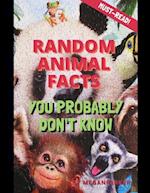 Random Animal Facts You Probably Don't Know