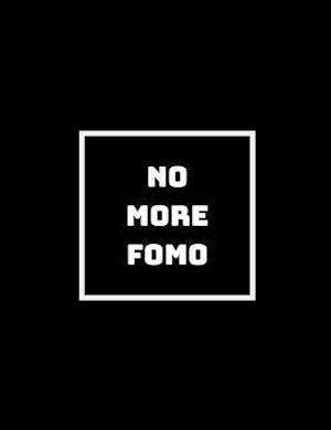 No More Fomo