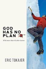 God Has No Plan B