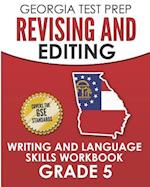 Georgia Test Prep Revising and Editing Writing and Language Skills Workbook Grade 5
