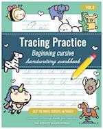 Tracing Practice Vol.2: cursive handwriting workbook for kids beginners: Animal coloring books for toddlers, Easy to Write Cursive Alphabet, cursive w