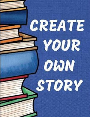 Create Your Own Story