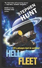 Hell Fleet: a science fiction adventure of fire and blood and fury.: Book 5 of the Sliding Void space opera series 