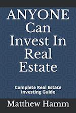 ANYONE Can Invest In Real Estate