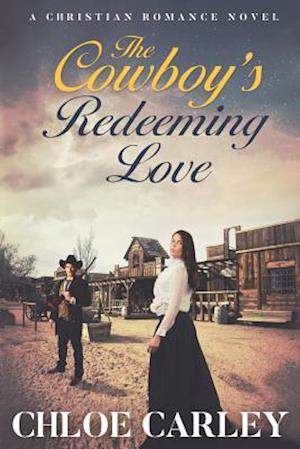 The Cowboy's Redeeming Love