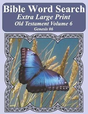 Bible Word Search Extra Large Print Old Testament Volume 6