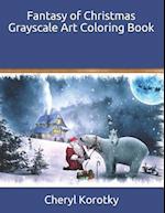 Fantasy of Christmas Grayscale Art Coloring Book