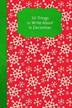 30 Things to Write about in December