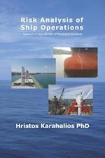 Risk Analysis of Ship Operations