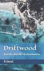 Driftwood