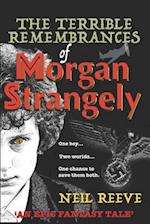 The Terrible Remembrances of Morgan Strangely