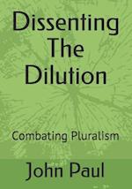 Dissenting the Dilution