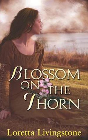 Blossom on the Thorn