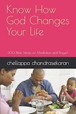Know How God Changes Your Life