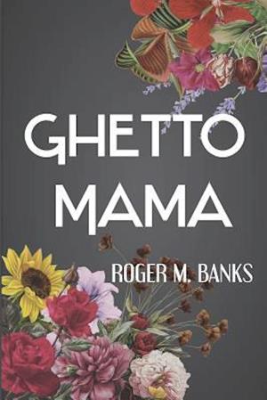 Ghetto Mama