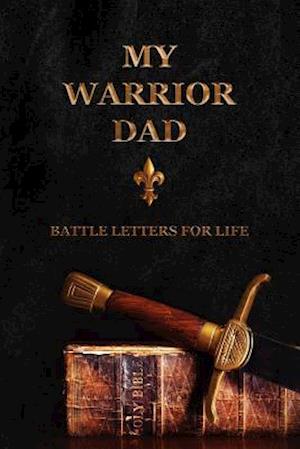 My Warrior Dad