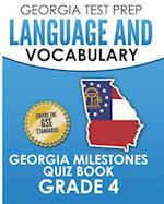 Georgia Test Prep Language and Vocabulary Georgia Milestones Quiz Book Grade 4