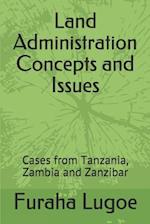 Land Administration Concepts and Issues