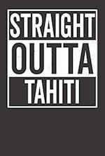 Straight Outta Tahiti