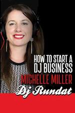 How to Start a DJ Business
