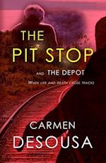 The Pit Stop: This Stop Could be Life or Death 