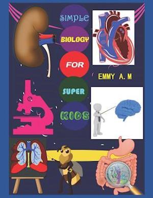 Simple Biology for Super Kids