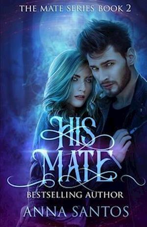 His Mate: Paranormal Werewolf Romance