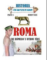 Roma, de Rómulo Y Otros Tíos.