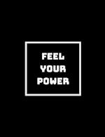 Feel Your Power