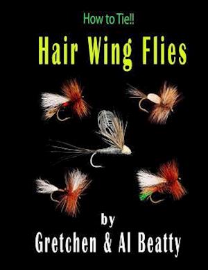 How to Tie!! Hair Wing Flies