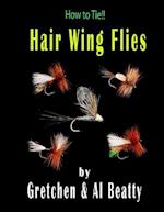 How to Tie!! Hair Wing Flies