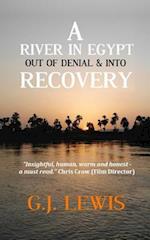 A River in Egypt: Out of Denial & Into Recovery: (The Little Book of Recovery) 