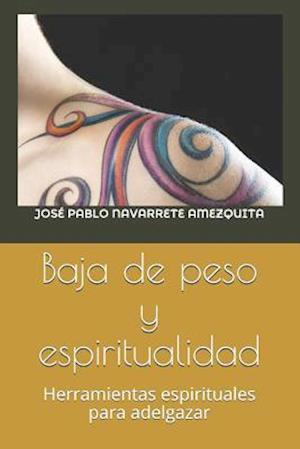 Baja de Peso Y Espiritualidad