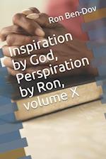 Inspiration by God, Perspiration by Ron, Volume X