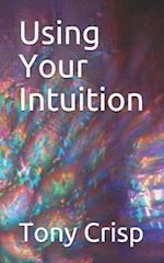 Using Your Intuition