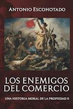 Los Enemigos del Comercio II