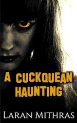 A Cuckquean Haunting